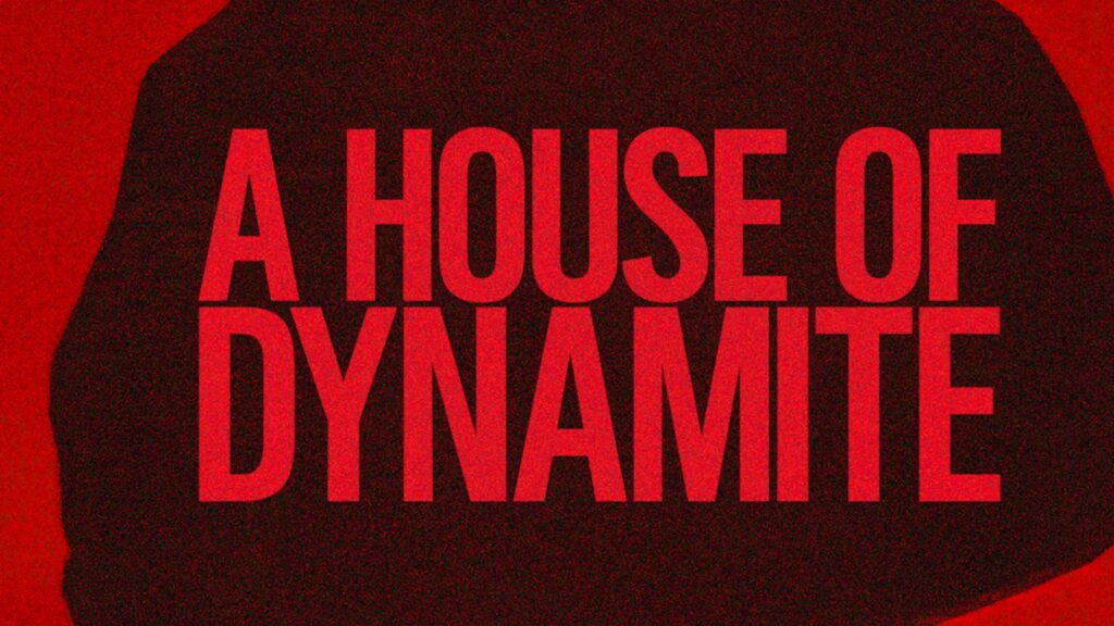 House of Dynamite: Explosive Energy and Bold Style Unleashed