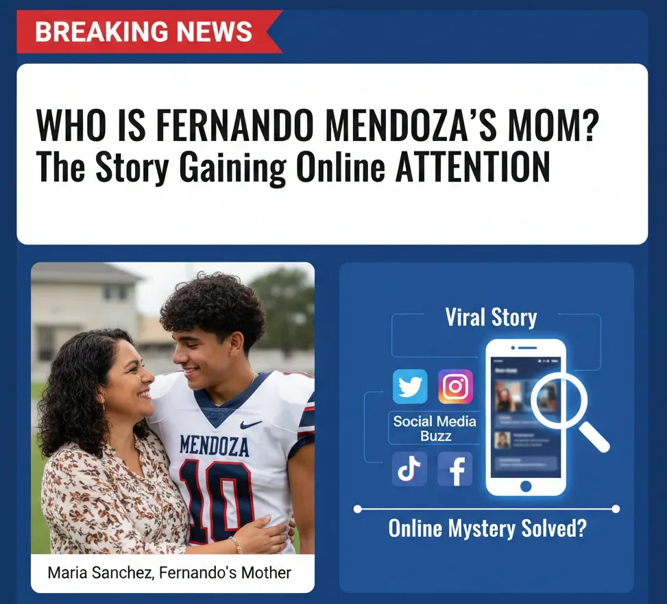 Who Is Fernando Mendoza’s Mom? The Story Gaining Online Attention