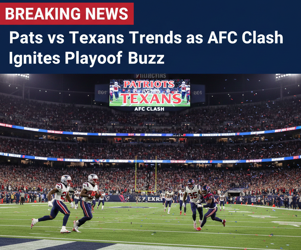 Pats vs Texans Trends as AFC Clash Ignites Playoff Buzz