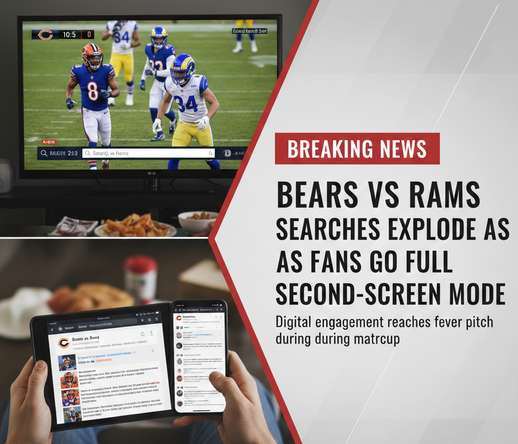 Bears vs Rams Searches Blow Up as Fans Go Full Second-Screen Mode